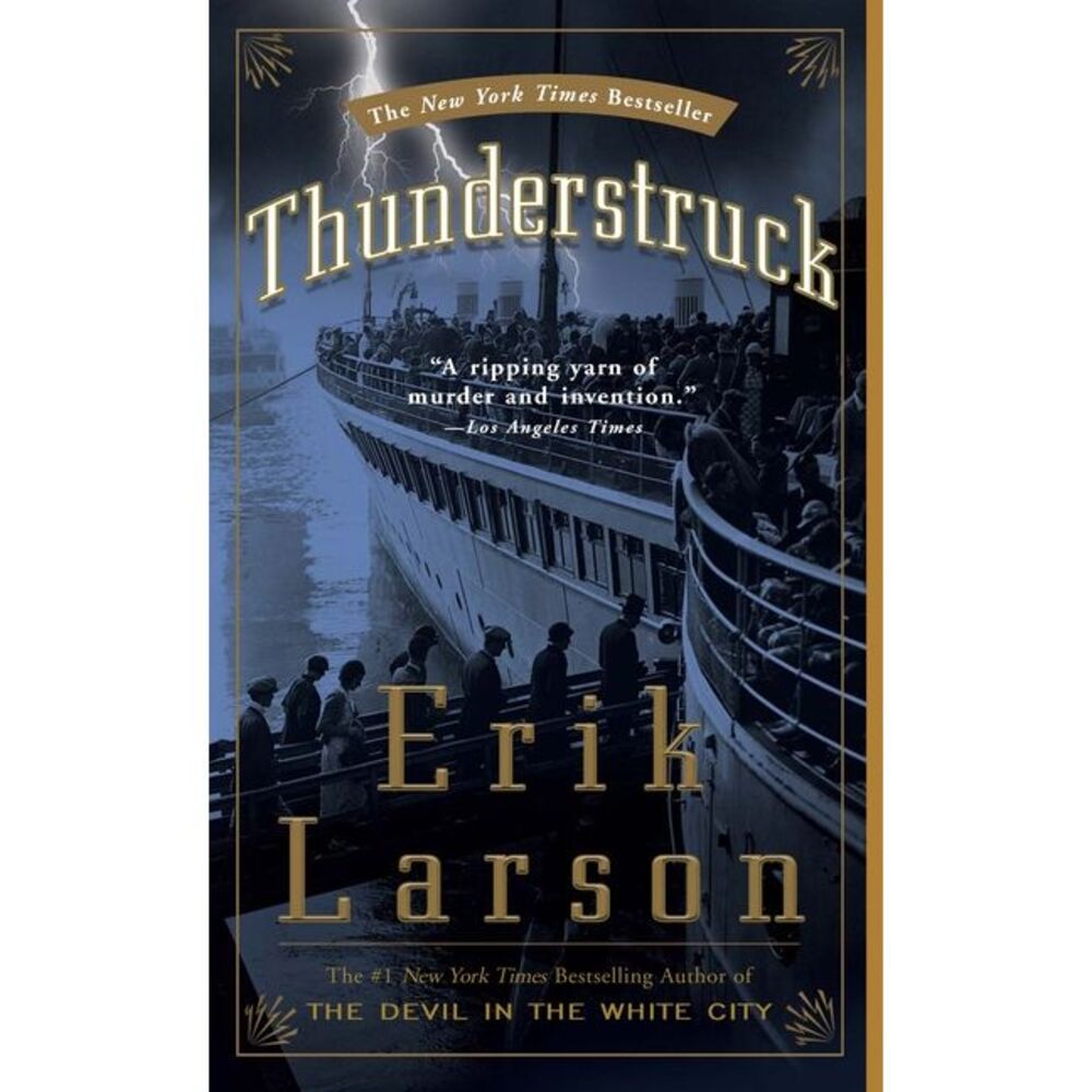 Thunderstruck -- Erik Larson